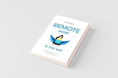 Remote Work Is The Way