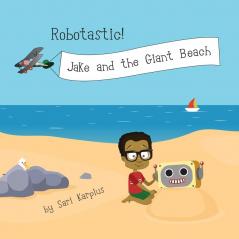 Robotastic! Jake and the Giant Beach: 2