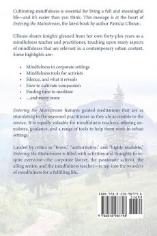 Entering the Mainstream: Cultivating Mindfulness in Everyday Life - A Manual for Practitioners Teachers and the Simply Curious