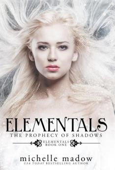 Elementals: The Prophecy of Shadows: 1