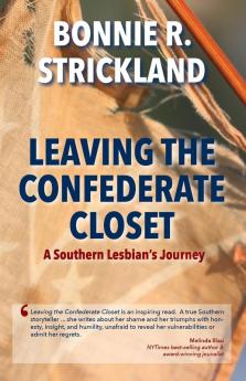 Leaving the Confederate Closet: A Southern Lesbian's Journey