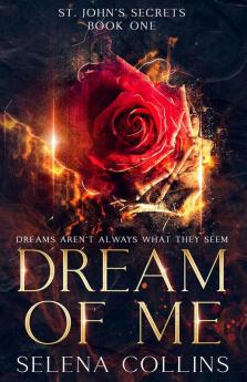 Dream of Me: 1 (St. John's Secrets)