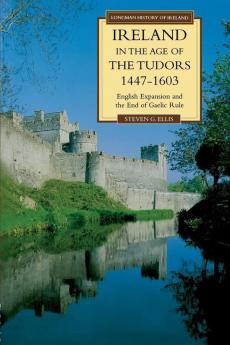 Ireland in the Age of the Tudors 1447-1603