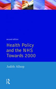 Health Policy and the NHS