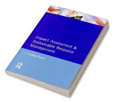 Impact Assessment and Sustainable Resource Management