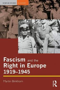 Fascism and the Right in Europe 1919-1945