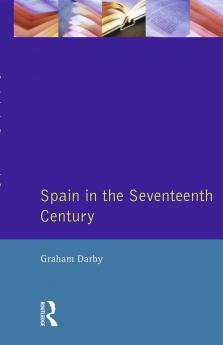 Spain in the Seventeenth Century