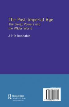 Post-Imperial Age: The Great Powers and the Wider World