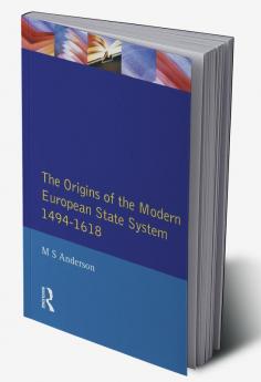 Origins of the Modern European State System 1494-1618