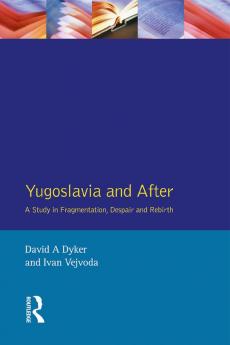 Yugoslavia and After