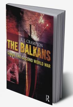 Balkans Since the Second World War