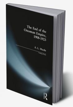 End of the Ottoman Empire 1908-1923