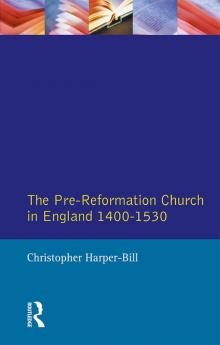 Pre-Reformation Church in England 1400-1530