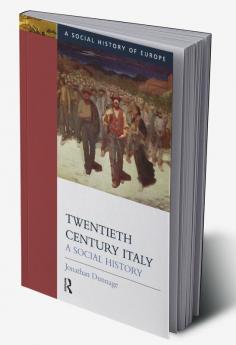 Twentieth Century Italy