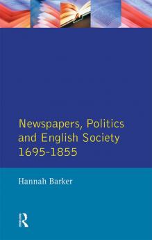 Newspapers and English Society 1695-1855