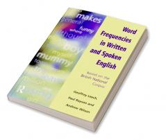 Word Frequencies in Written and Spoken English