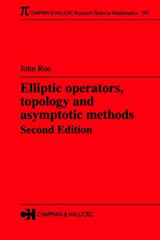 Elliptic Operators Topology and Asymptotic Methods