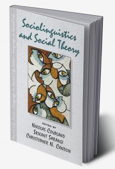 Sociolinguistics and Social Theory
