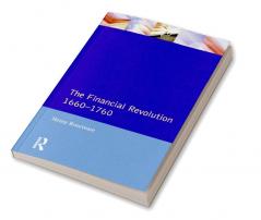 Financial Revolution 1660 - 1750 The