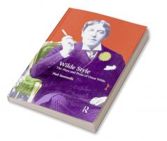 Plays and Prose of Oscar Wilde