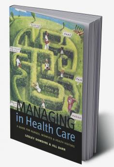 Managing in Health Care