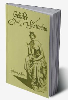 Gender and the Historian