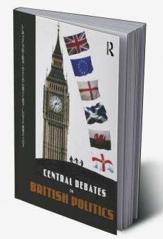 Central Debates in British Politics