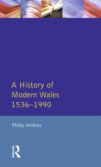 History of Modern Wales 1536-1990