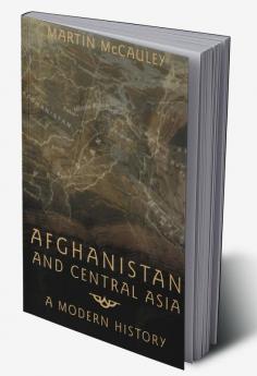 Afghanistan and Central Asia
