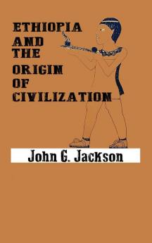 Ethiopia and the Origin of Civilization