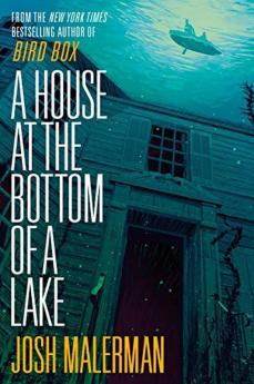 HOUSE AT THE BOTTOM OF A LAKE