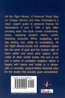 All the Right Moves: A Financial Road Map for the College Senior and New Graduate
