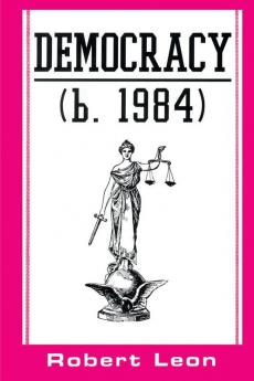 Democracy (b. 1984)