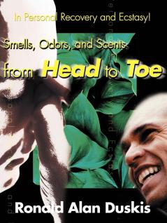 Smells Odors and Scents from Head to Toe