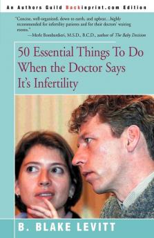 50 Essential Things to Do When the Doctor Says It's Infertility