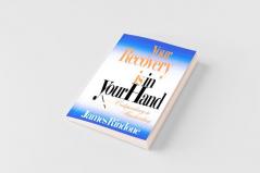 Your Recovery is in Your Hand