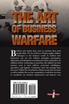 The Art of Business Warfare: Outmaneuvering Your Competition with Military Tactics