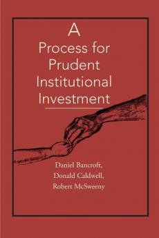 A Process for Prudent Institutional Investment