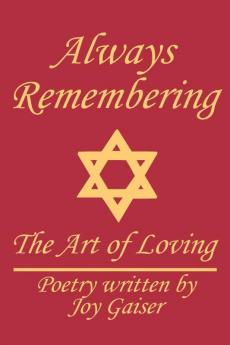 Always Remembering: The Art of Loving