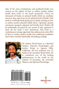 The Soul's Perspective on How to Achieve Perfect Radiant Health