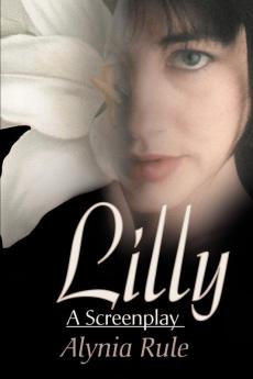 Lilly: A Screenplay