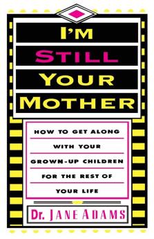 I'm Still Your Mother