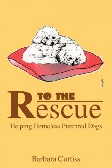 To the Rescue: Helping Homeless Purebred Dogs