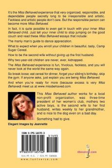 Being Miss Behaved: Humorous Essays for the Politically Incorrect