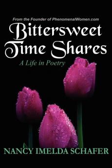 Bittersweet Time Shares: A Life in Poetry