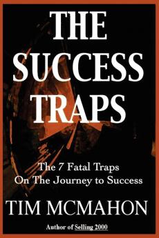 The Success Traps: The 7 Fatal Traps on the Journey to Success