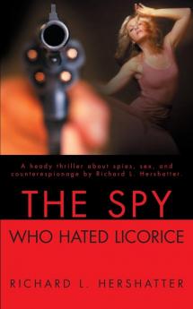 The Spy Who Hated Licorice