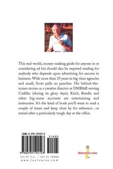 Secrets of an Ad Pro: A Money-Making Guide to Creating Great Advertising and Living the Good Life...Without Selling Your Soul