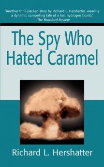 The Spy Who Hated Caramel