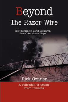 Beyond the Razor Wire: A Collection of Poems from Inmates